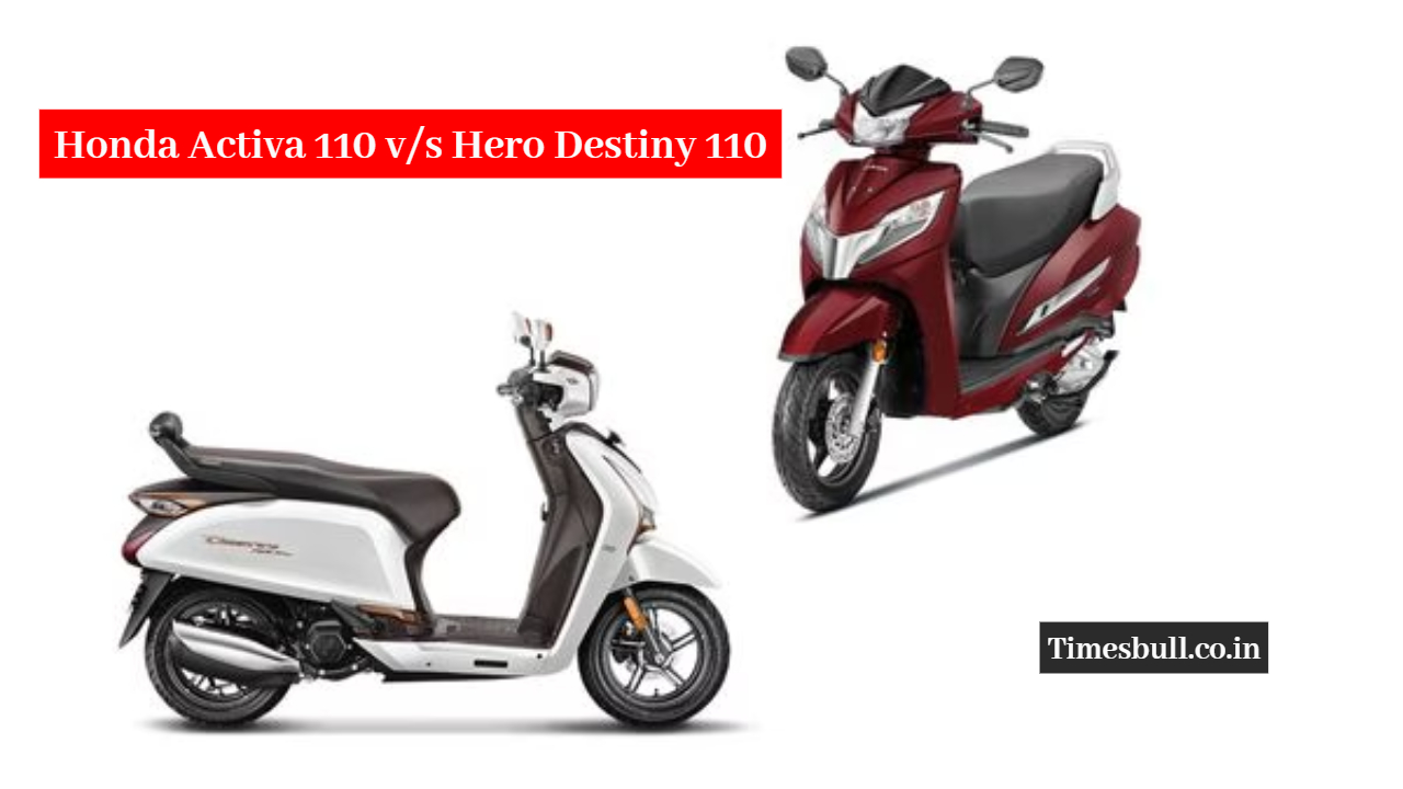 Honda Activa 110 v/s Hero Destiny 110