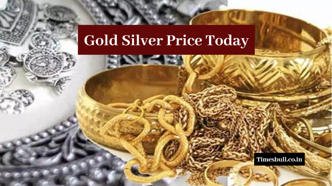 Gold Silver Price Today