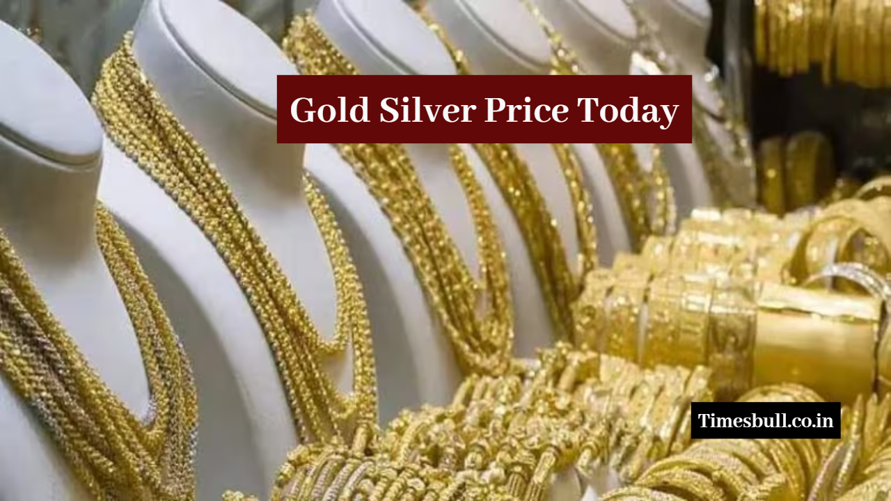 Gold Silver Price Today