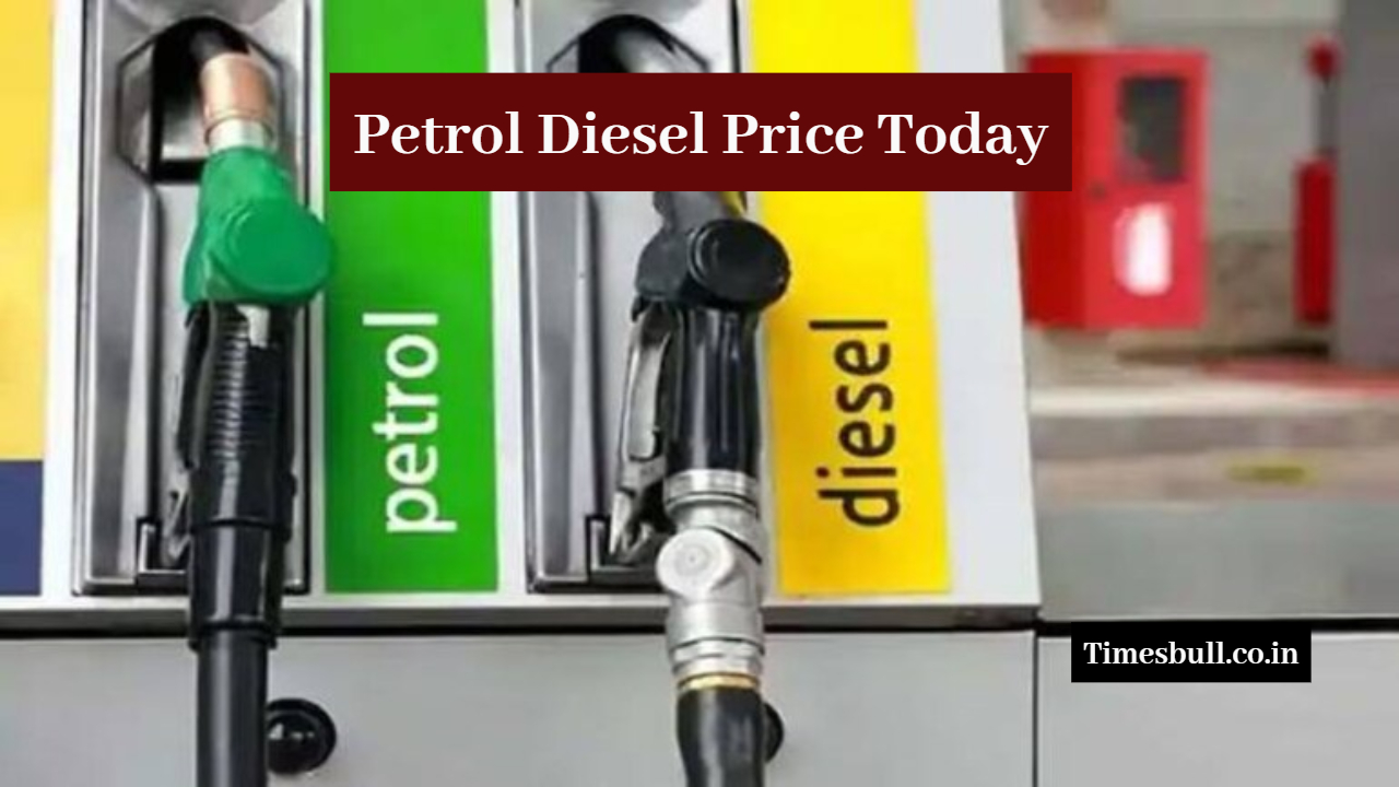 Petrol Diesel Price Today