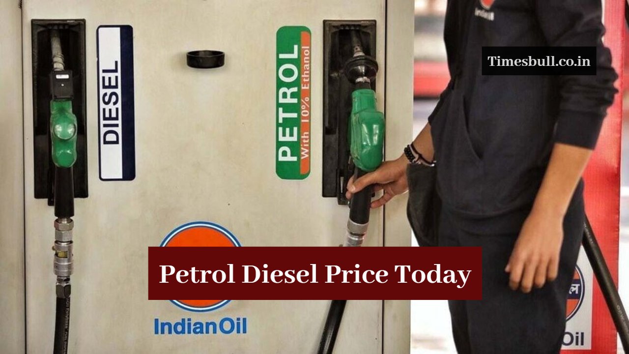 Petrol Diesel Price Today