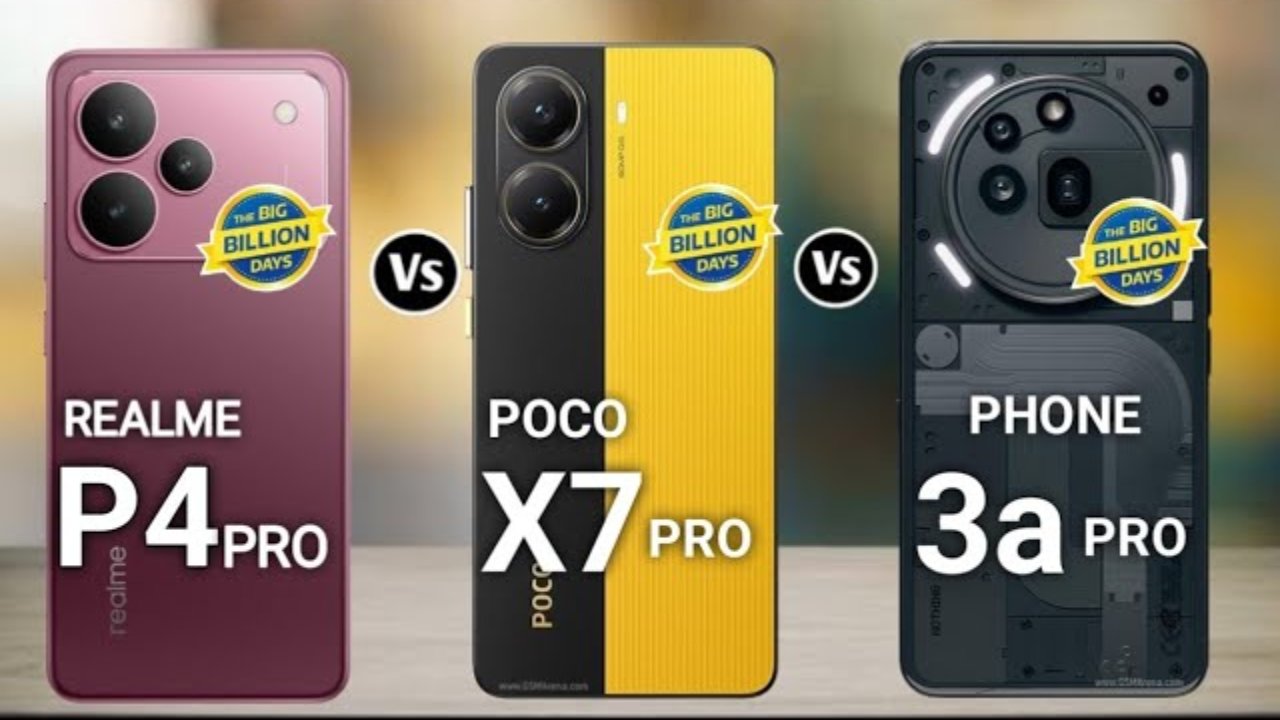 Realme P4 Pro5G vs Nothing Phone 3a vs Poco X7 Pro5G