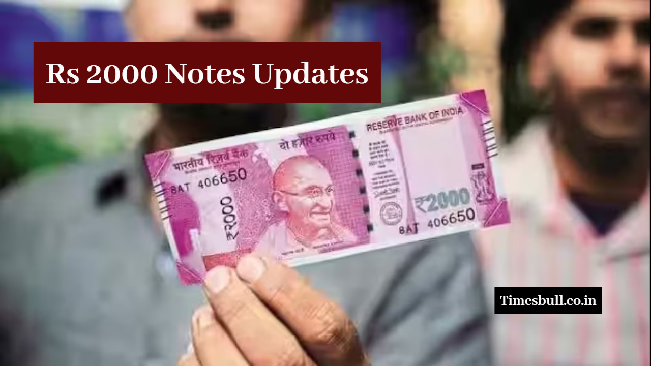 Rs 2000 Notes Updates